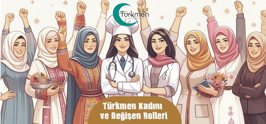 Türkmen Kadını ve Değişen rolleri